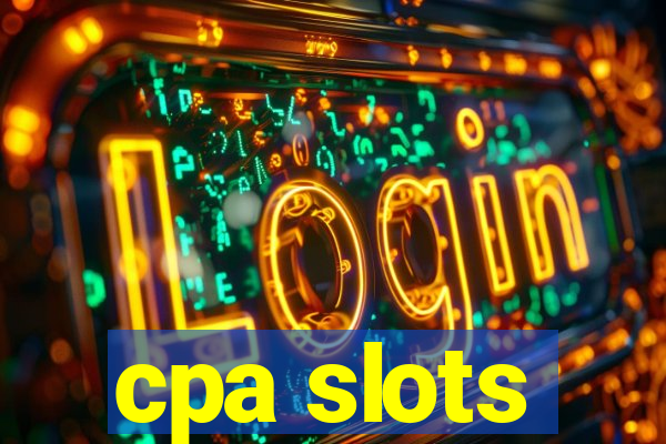 cpa slots