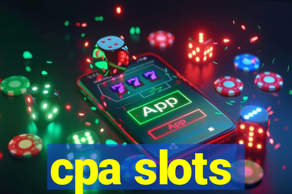 cpa slots