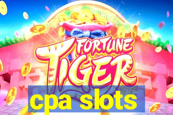 cpa slots