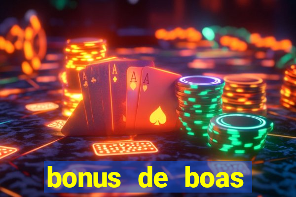 bonus de boas vindas cassino