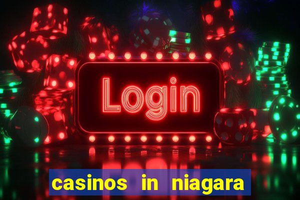 casinos in niagara falls ontario