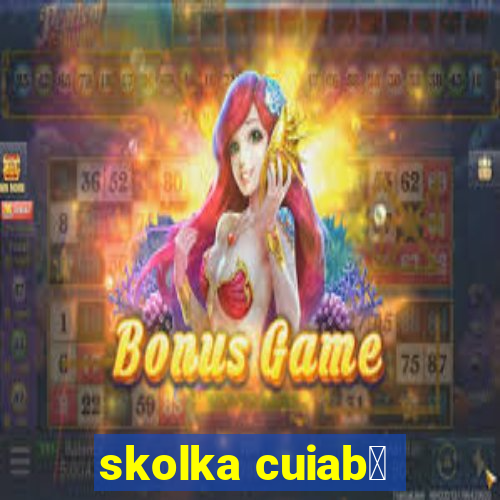 skolka cuiab谩