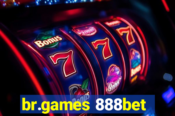 br.games 888bet