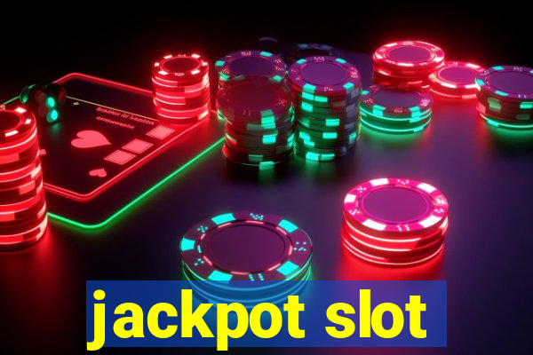 jackpot slot