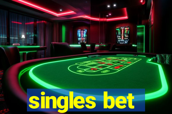 singles bet