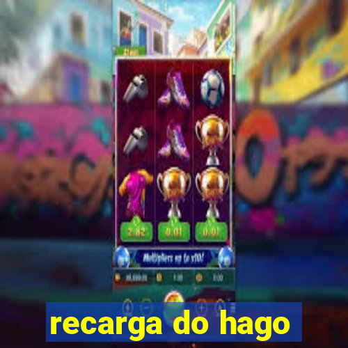 recarga do hago