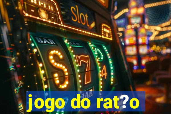 jogo do rat?o