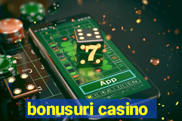 bonusuri casino