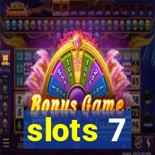 slots 7