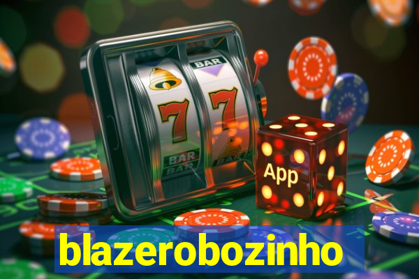 blazerobozinho