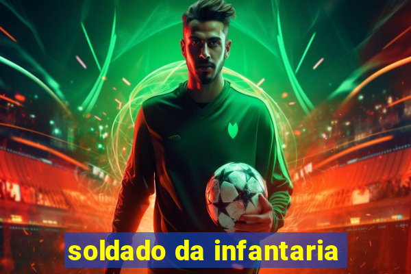 soldado da infantaria