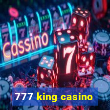 777 king casino