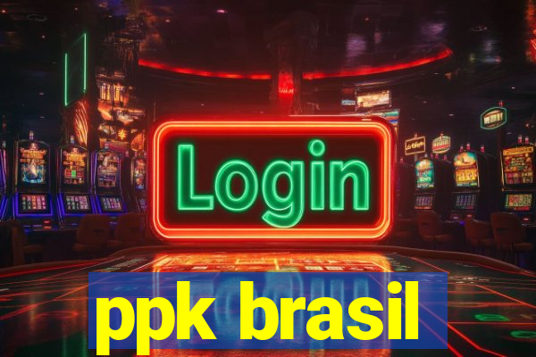 ppk brasil