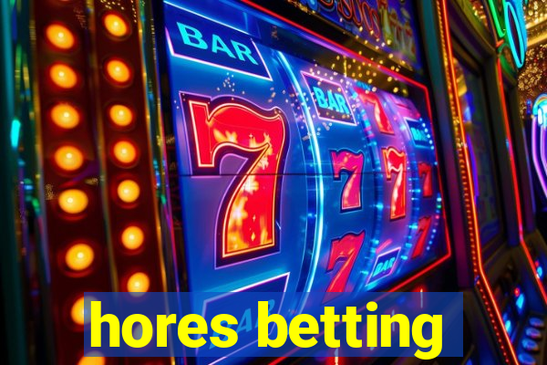 hores betting