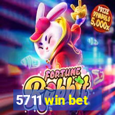 5711 win bet