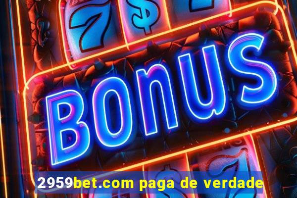 2959bet.com paga de verdade