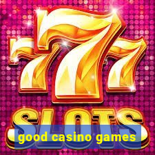 good casino games