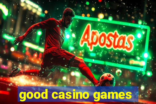 good casino games