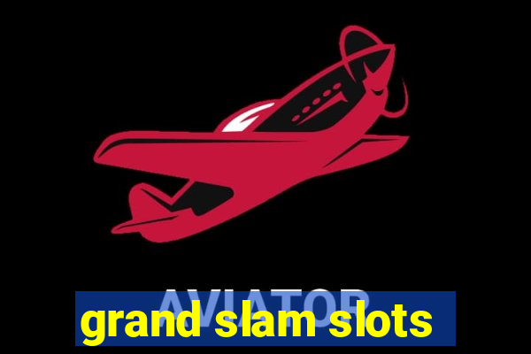 grand slam slots