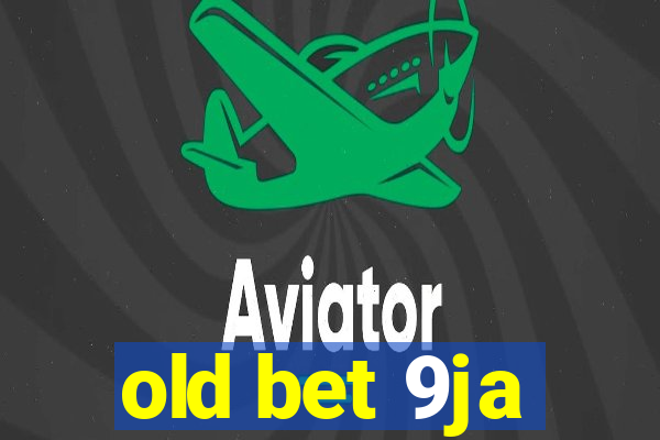 old bet 9ja