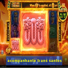 acompanhante trans santos