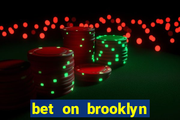 bet on brooklyn nets & nicks