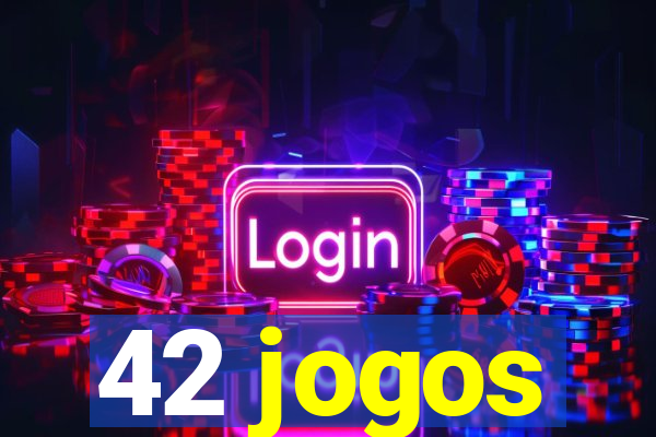 42 jogos