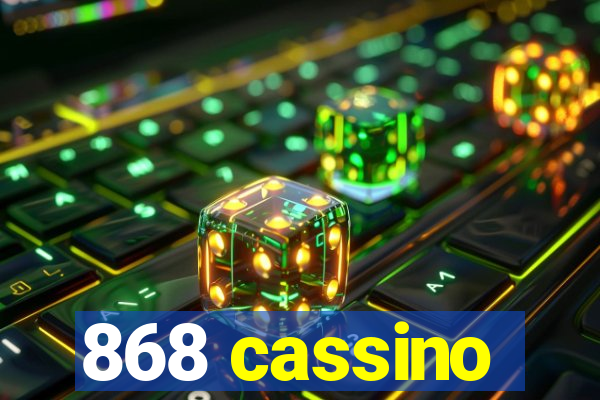 868 cassino