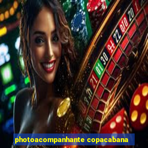 photoacompanhante copacabana