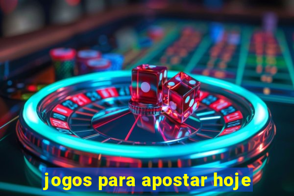 jogos para apostar hoje