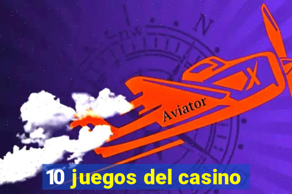 10 juegos del casino