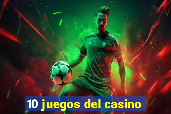 10 juegos del casino