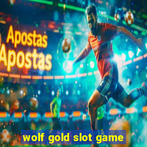 wolf gold slot game