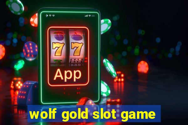 wolf gold slot game