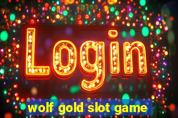 wolf gold slot game