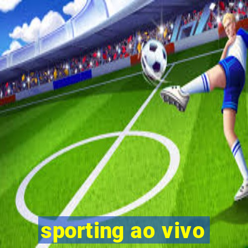 sporting ao vivo