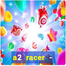 a2 racer - riscando o asfalto filme completo dublado download