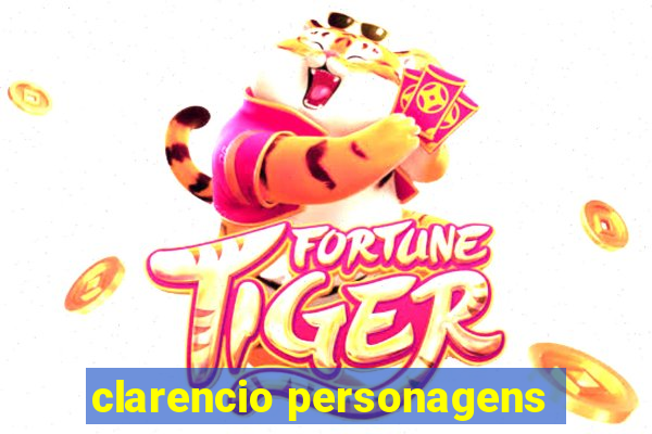 clarencio personagens