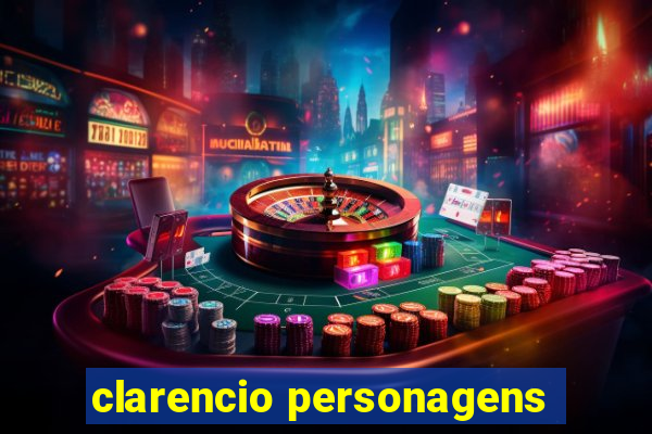 clarencio personagens