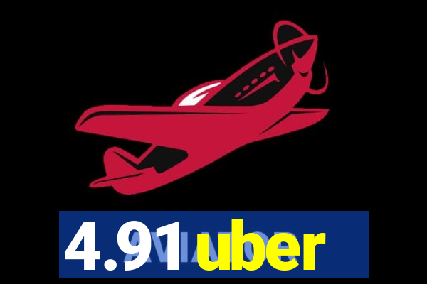 4.91 uber