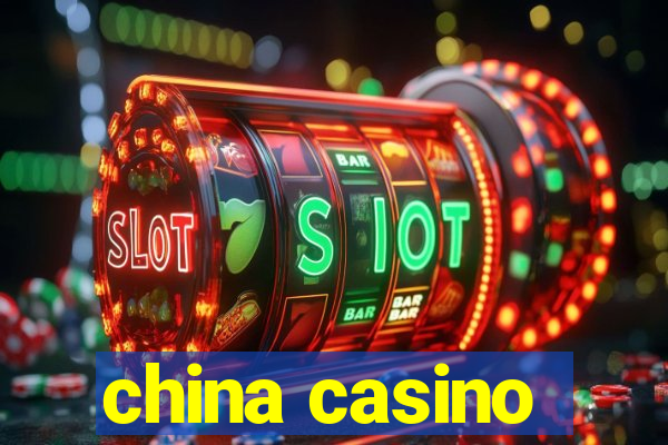 china casino