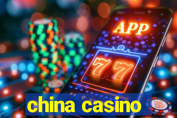 china casino