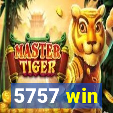 5757 win