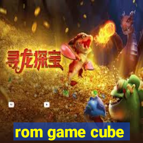 rom game cube