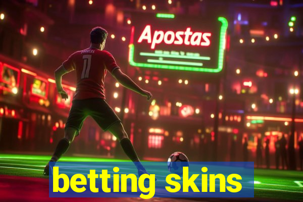 betting skins