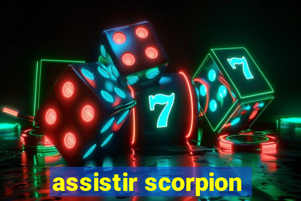 assistir scorpion