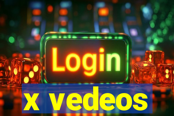 x vedeos