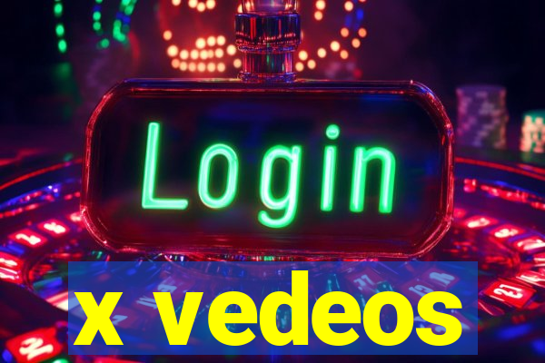 x vedeos