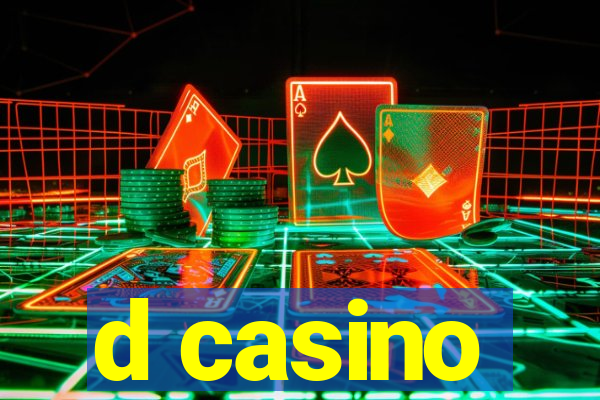 d casino