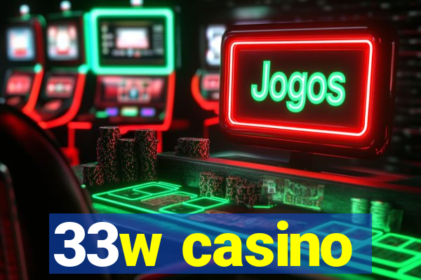 33w casino